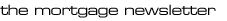go to the mortgage newsletters